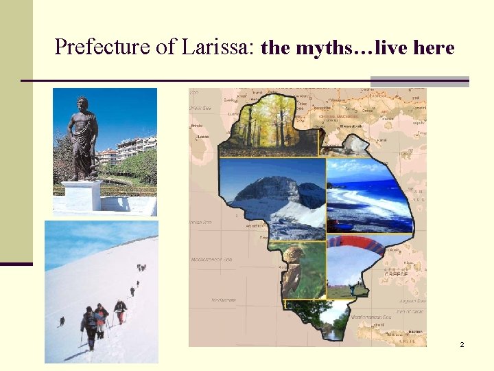 Prefecture of Larissa: the myths…live here 2 