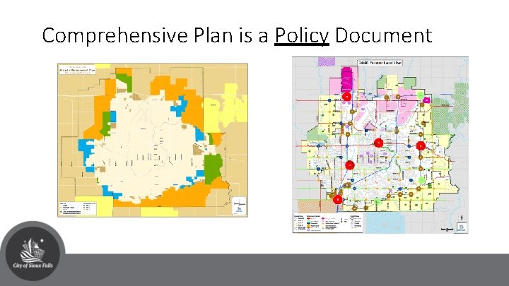 Comprehensive Plan is a Policy Document 