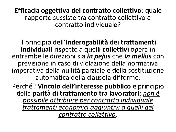 Efficacia oggettiva del contratto collettivo: quale rapporto sussiste tra contratto collettivo e contratto individuale?