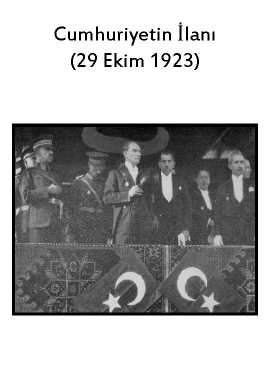 Cumhuriyetin İlanı (29 Ekim 1923) 