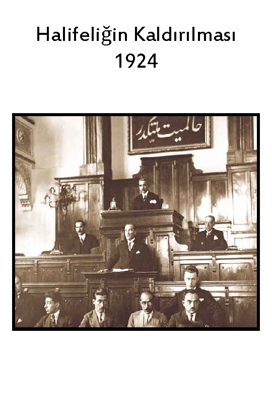 Halifeliğin Kaldırılması 1924 
