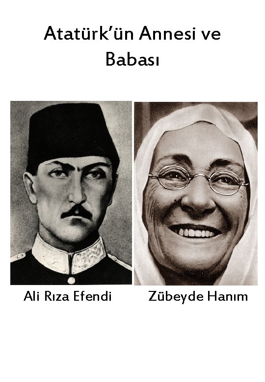 Atatürk’ün Annesi ve Babası Ali Rıza Efendi Zübeyde Hanım 