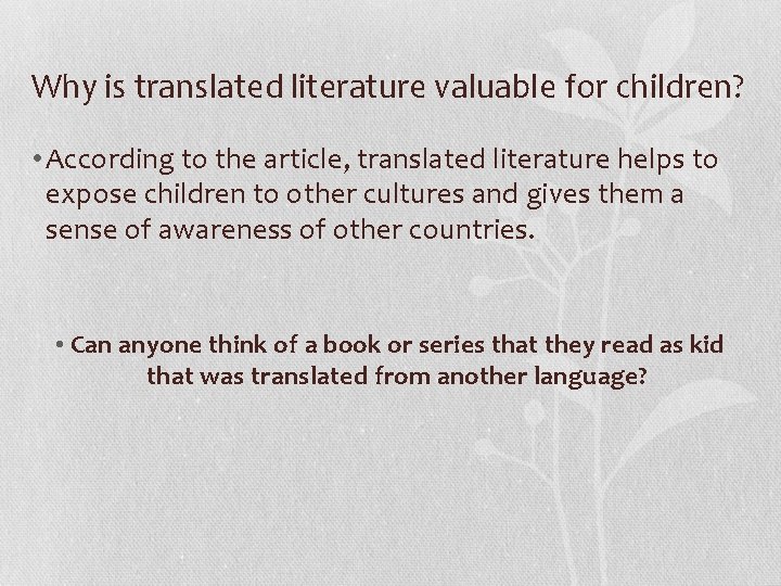 Why is translated literature valuable for children? • According to the article, translated literature