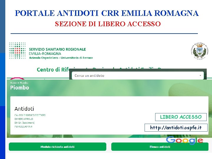 PORTALE ANTIDOTI CRR EMILIA ROMAGNA SEZIONE DI LIBERO ACCESSO http: //antidoti. ospfe. it 
