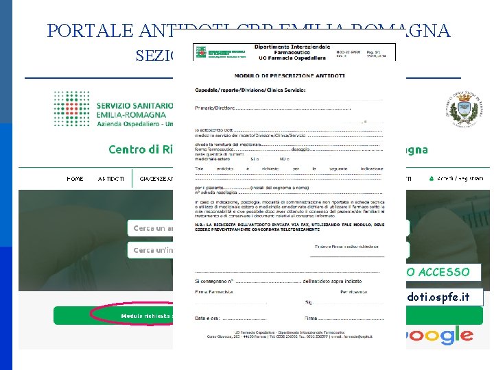 PORTALE ANTIDOTI CRR EMILIA ROMAGNA SEZIONE DI LIBERO ACCESSO http: //antidoti. ospfe. it 