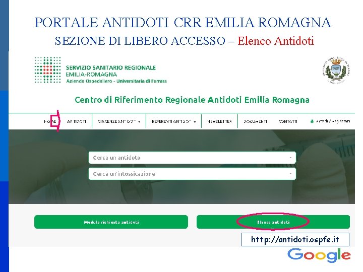 PORTALE ANTIDOTI CRR EMILIA ROMAGNA SEZIONE DI LIBERO ACCESSO – Elenco Antidoti http: //antidoti.