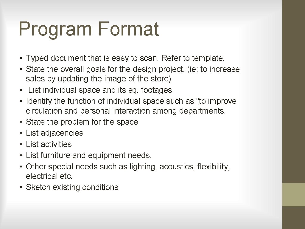 Program Format • Typed document that is easy to scan. Refer to template. •