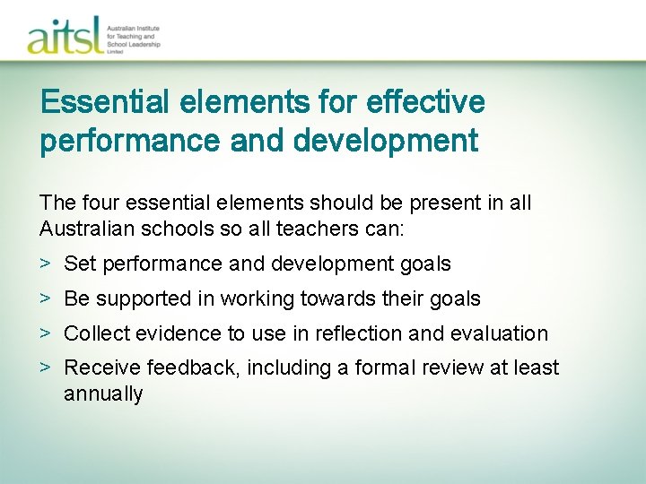 Essential elements for effective performance and development The four essential elements should be present