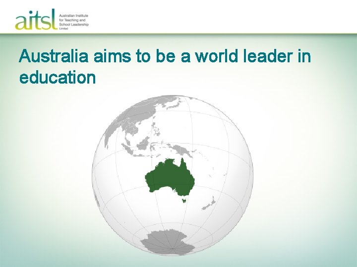 Australia aims to be a world leader in education 