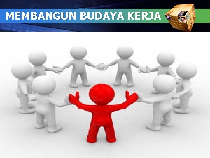 MEMBANGUN BUDAYA KERJA 1 