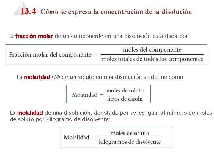 13. 4 Cómo se expresa la concentración de la disolución La fracción molar de