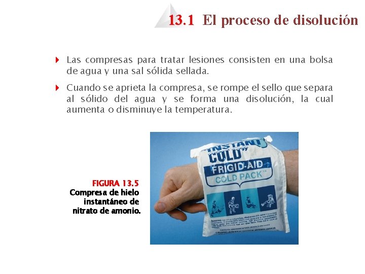 13. 1 El proceso de disolución 4 Las compresas para tratar lesiones consisten en 13. 1 El proceso de disolución 4 Las compresas para tratar lesiones consisten en