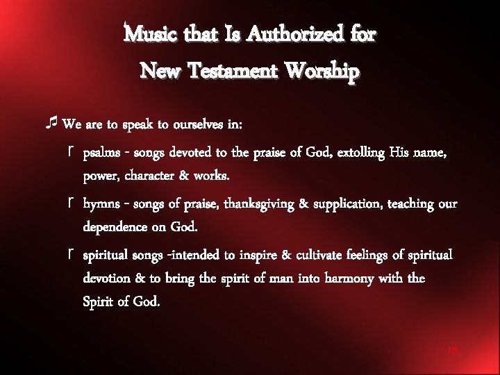 Music that Is Authorized for New Testament Worship ¯We are to speak to ourselves
