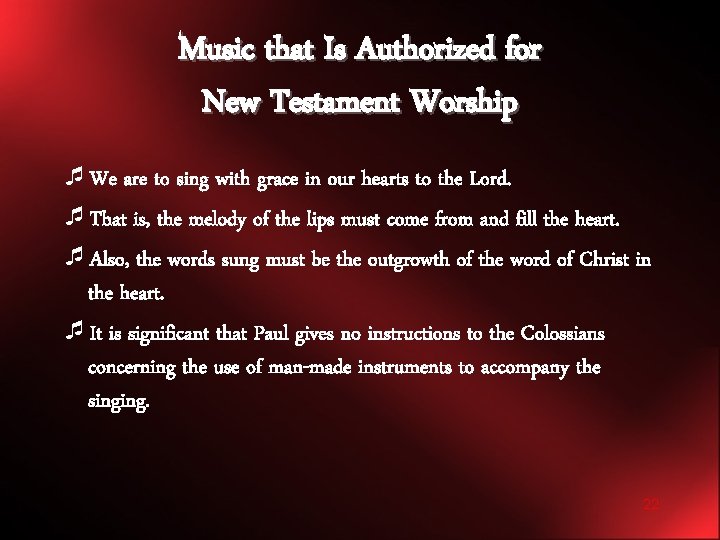 Music that Is Authorized for New Testament Worship ¯We are to sing with grace
