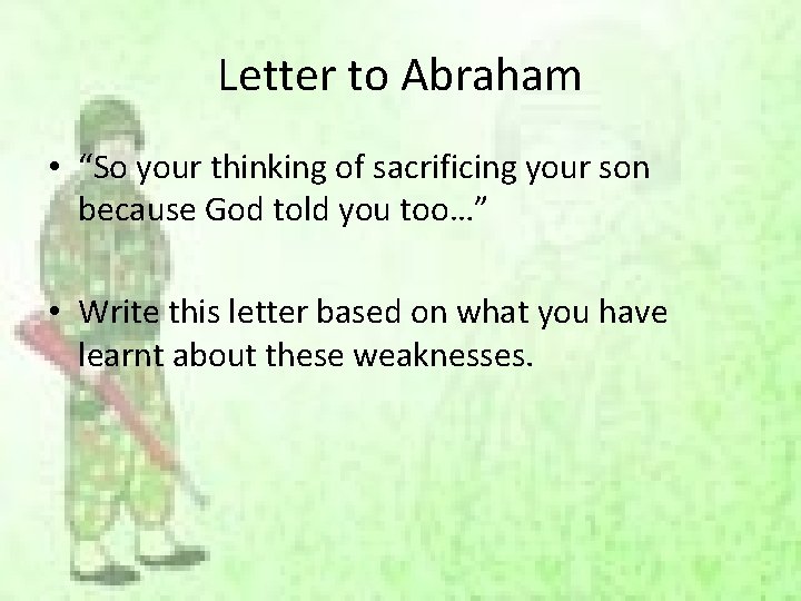 Letter to Abraham • “So your thinking of sacrificing your son because God told