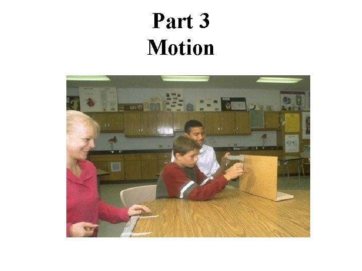 Part 3 Motion 