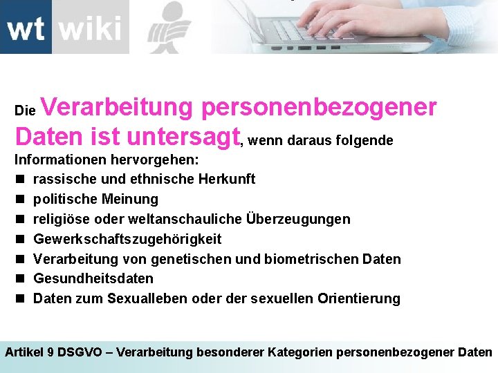 Verarbeitung personenbezogener Daten ist untersagt, wenn daraus folgende Die Informationen hervorgehen: n rassische und