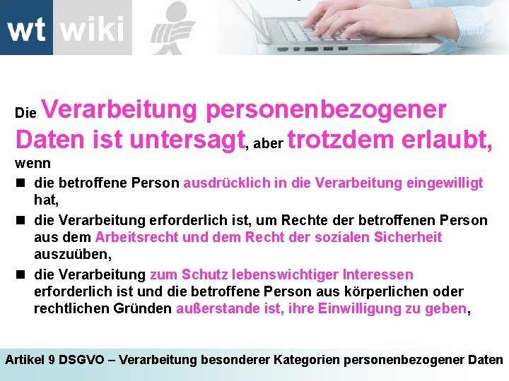 Verarbeitung personenbezogener Daten ist untersagt, aber trotzdem erlaubt, Die wenn n die betroffene Person