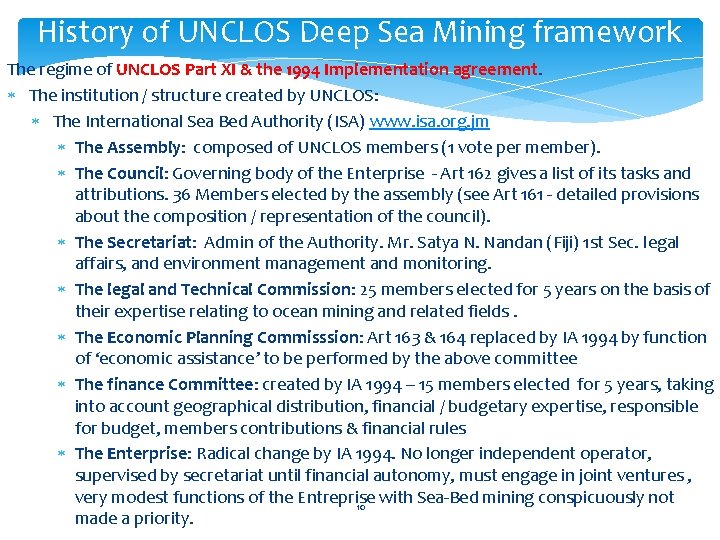 History of UNCLOS Deep Sea Mining framework The regime of UNCLOS Part XI &