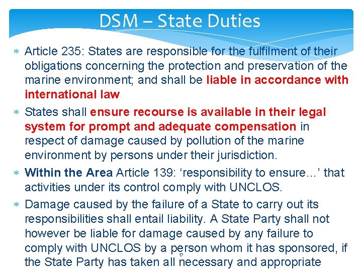 DSM – State Duties Article 235: States are responsible for the fulfilment of their