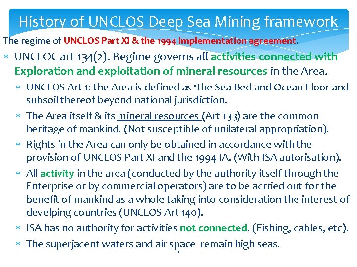 History of UNCLOS Deep Sea Mining framework The regime of UNCLOS Part XI &