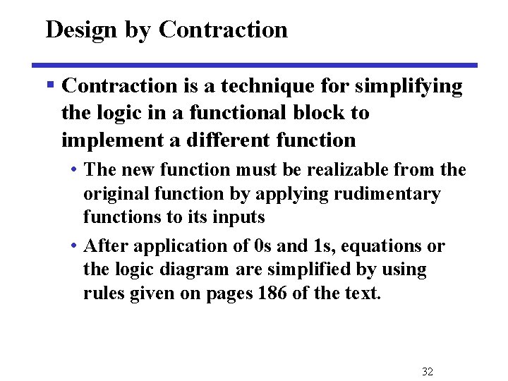 Design by Contraction § Contraction is a technique for simplifying the logic in a