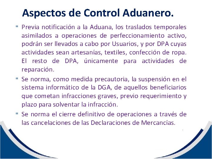 Aspectos de Control Aduanero. Previa notificación a la Aduana, los traslados temporales asimilados a