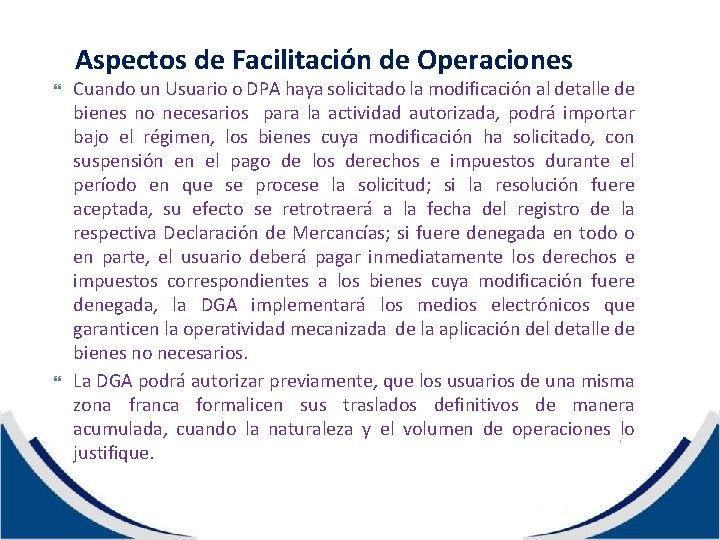 Aspectos de Facilitación de Operaciones Cuando un Usuario o DPA haya solicitado la modificación