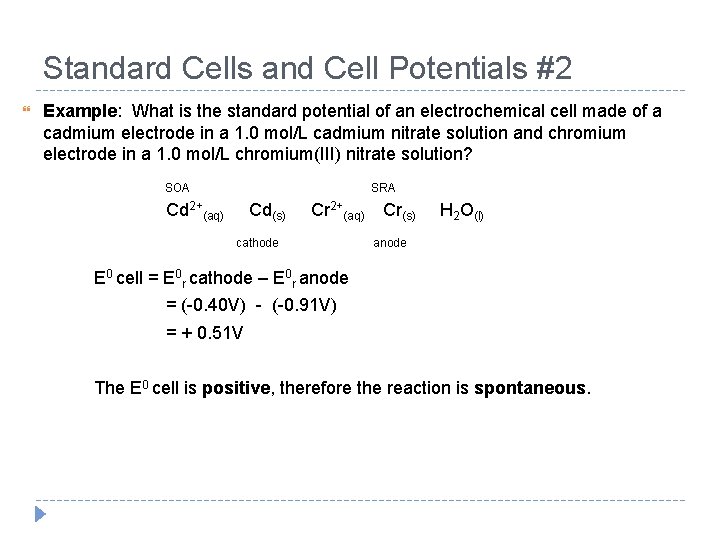 Standard Cells and Cell Potentials #2 Example: What is the standard potential of an