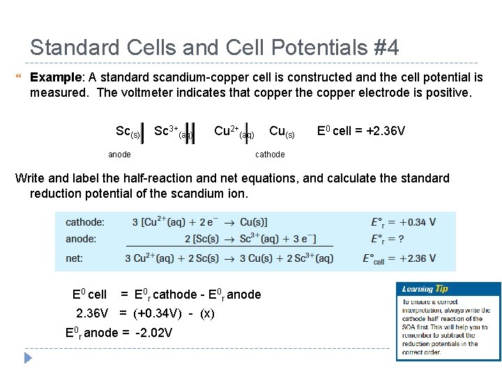 Standard Cells and Cell Potentials #4 Example: A standard scandium-copper cell is constructed and