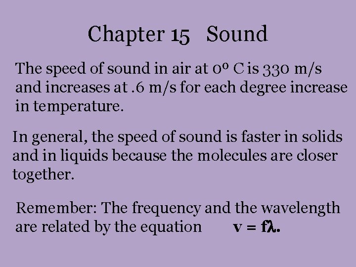 Chapter 15 Sound The speed of sound in air at 0º C is 330 Chapter 15 Sound The speed of sound in air at 0º C is 330