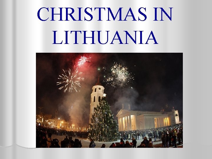 CHRISTMAS IN LITHUANIA 