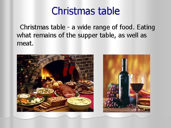 Christmas table - a wide range of food. Eating what remains of the supper