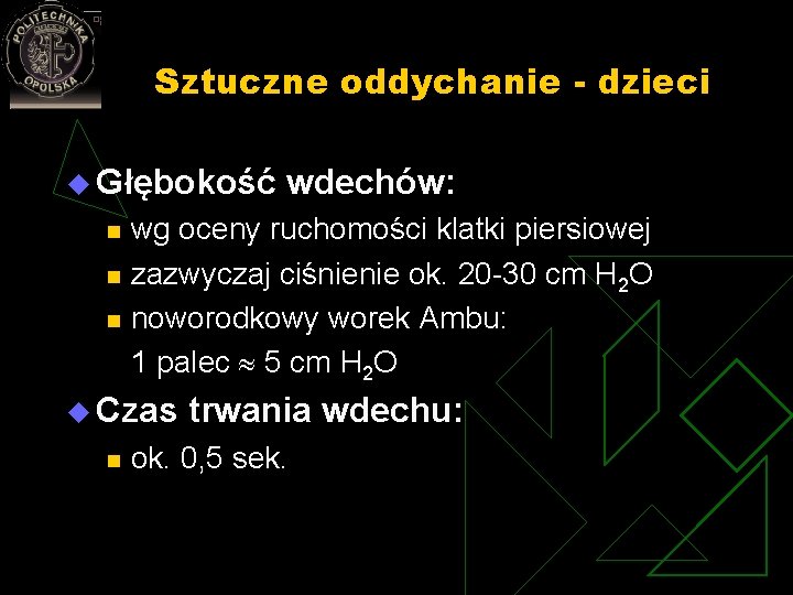 Sztuczne oddychanie - dzieci u Głębokość n n n wg oceny ruchomości klatki piersiowej