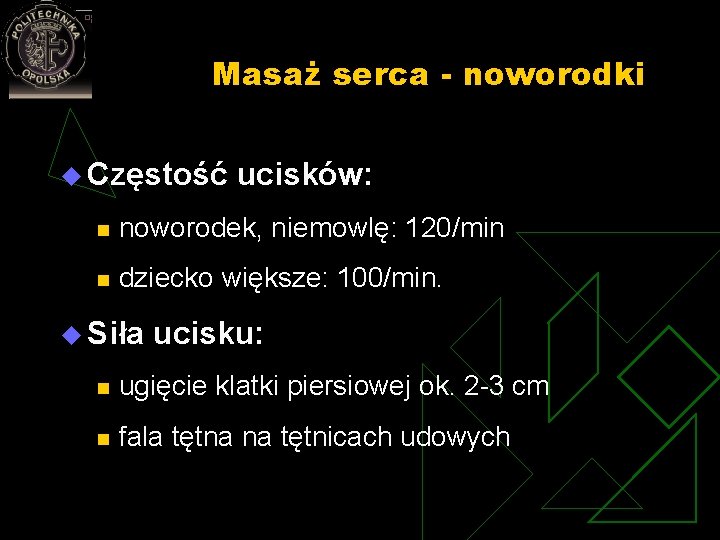 Masaż serca - noworodki u Częstość ucisków: n noworodek, niemowlę: 120/min n dziecko większe: