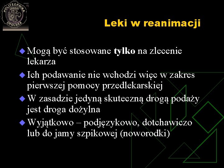 Leki w reanimacji u Mogą być stosowane tylko na zlecenie lekarza u Ich podawanie