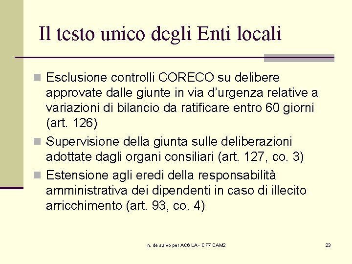 Il testo unico degli Enti locali n Esclusione controlli CORECO su delibere approvate dalle