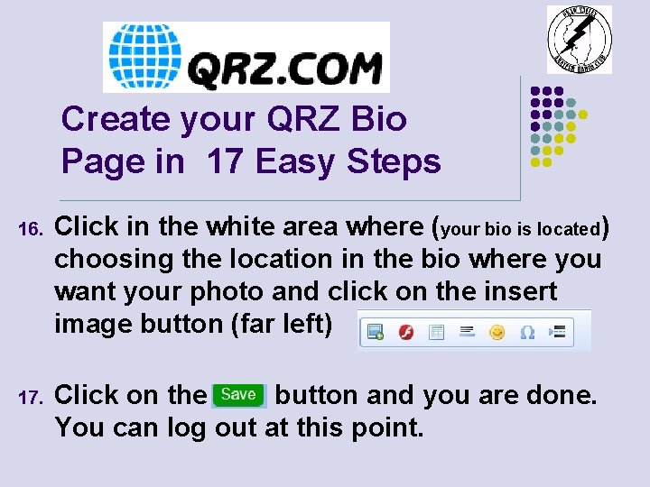 Create your QRZ Bio Page in 17 Easy Steps 16. Click in the white