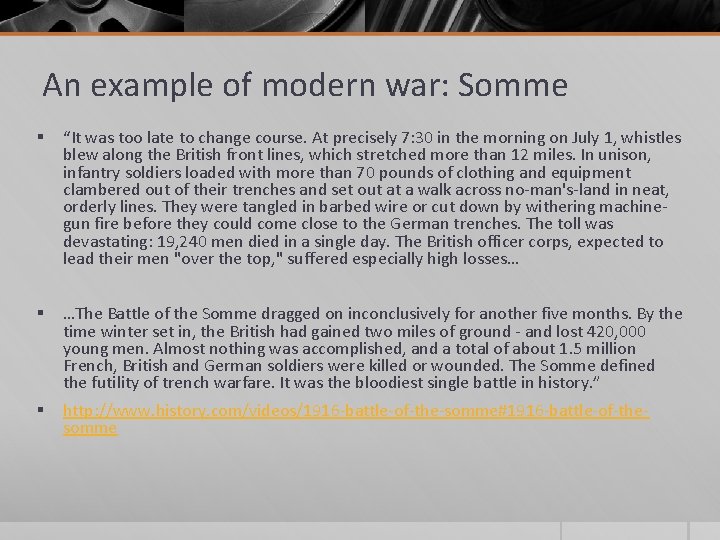 An example of modern war: Somme § “It was too late to change course.