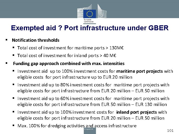 Exempted aid ? Port infrastructure under GBER § Notification thresholds § Total cost of