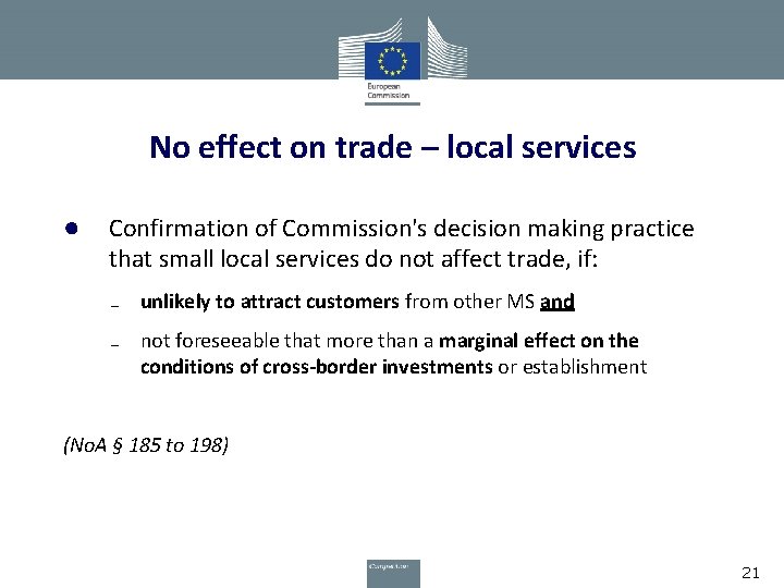 No effect on trade – local services ● Confirmation of Commission's decision making practice