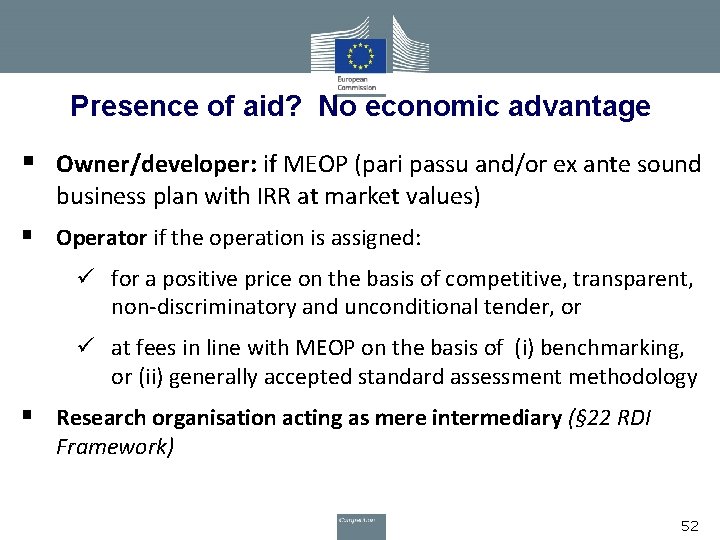 Presence of aid? No economic advantage § Owner/developer: if MEOP (pari passu and/or ex