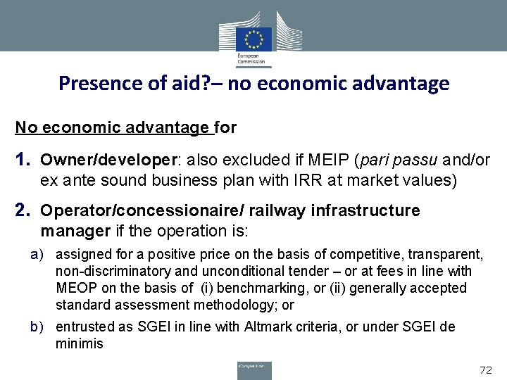 Presence of aid? – no economic advantage No economic advantage for 1. Owner/developer: also