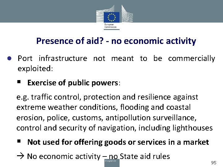 Presence of aid? - no economic activity ● Port infrastructure not meant to be