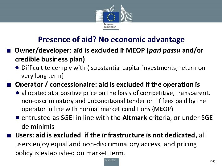 Presence of aid? No economic advantage ■ Owner/developer: aid is excluded if MEOP (pari