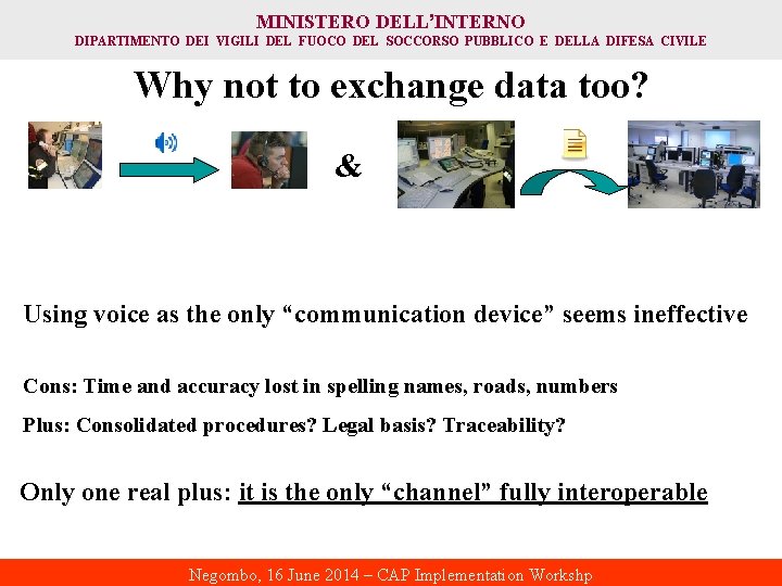 MINISTERO DELL’INTERNO DIPARTIMENTO DEI VIGILI DEL FUOCO DEL SOCCORSO PUBBLICO E DELLA DIFESA CIVILE