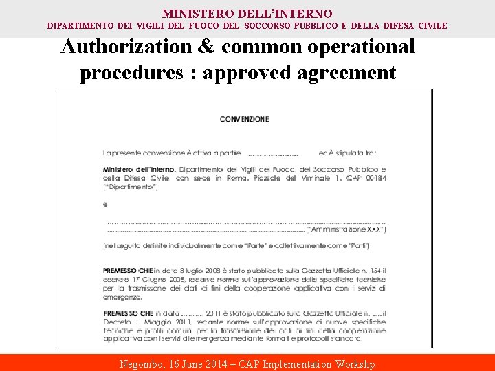 MINISTERO DELL’INTERNO DIPARTIMENTO DEI VIGILI DEL FUOCO DEL SOCCORSO PUBBLICO E DELLA DIFESA CIVILE