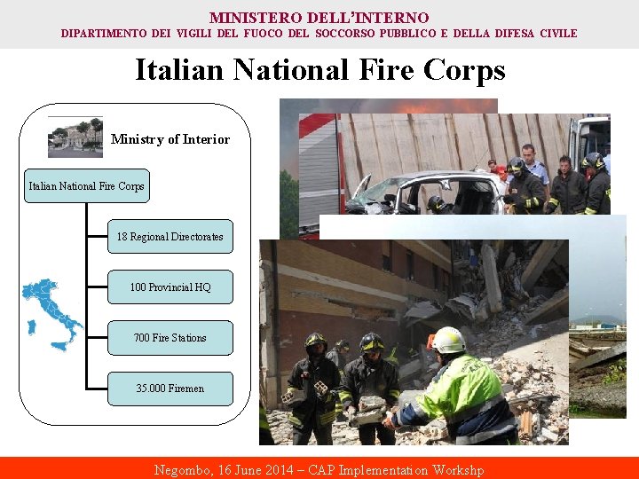 MINISTERO DELL’INTERNO DIPARTIMENTO DEI VIGILI DEL FUOCO DEL SOCCORSO PUBBLICO E DELLA DIFESA CIVILE