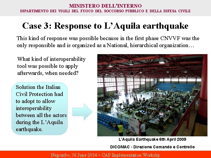 MINISTERO DELL’INTERNO DIPARTIMENTO DEI VIGILI DEL FUOCO DEL SOCCORSO PUBBLICO E DELLA DIFESA CIVILE