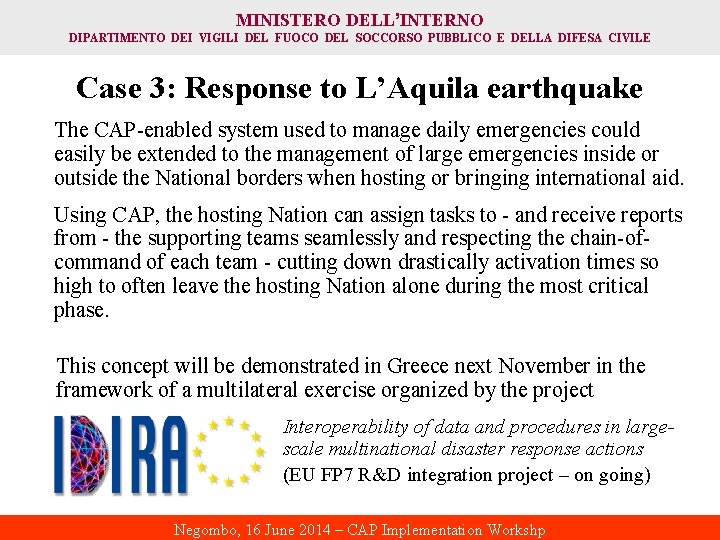 MINISTERO DELL’INTERNO DIPARTIMENTO DEI VIGILI DEL FUOCO DEL SOCCORSO PUBBLICO E DELLA DIFESA CIVILE